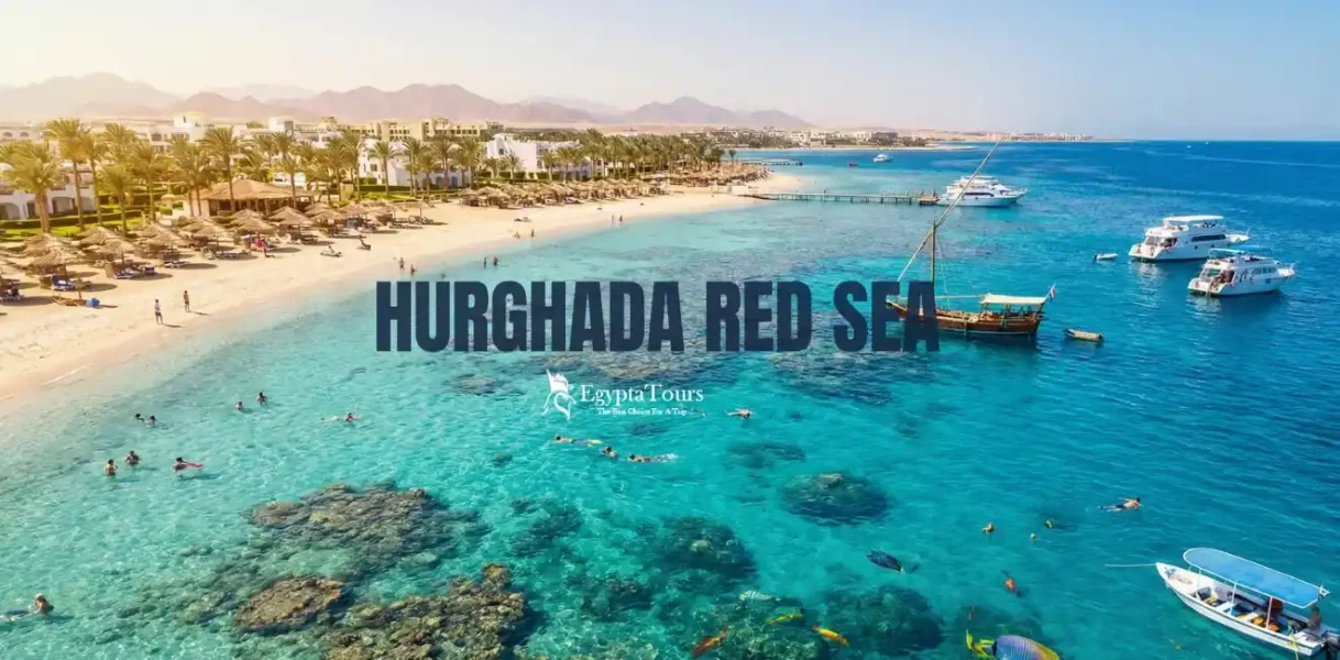 Hurghada Red Sea: Best Coastal City