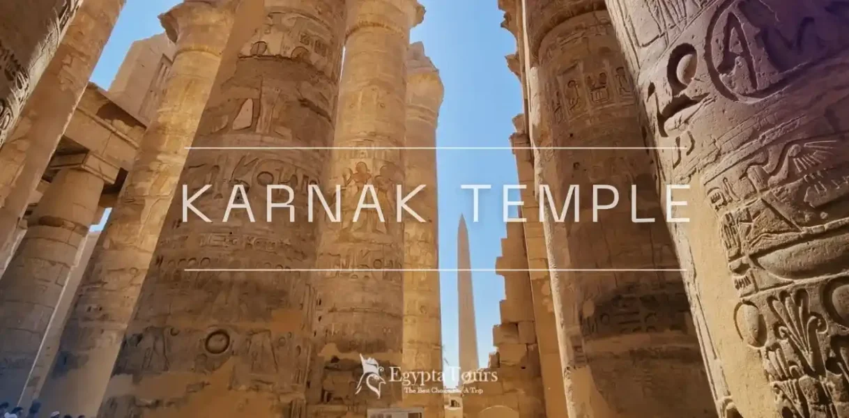 Karnak Temple: Discover the Best of A Colossal Religious Complex