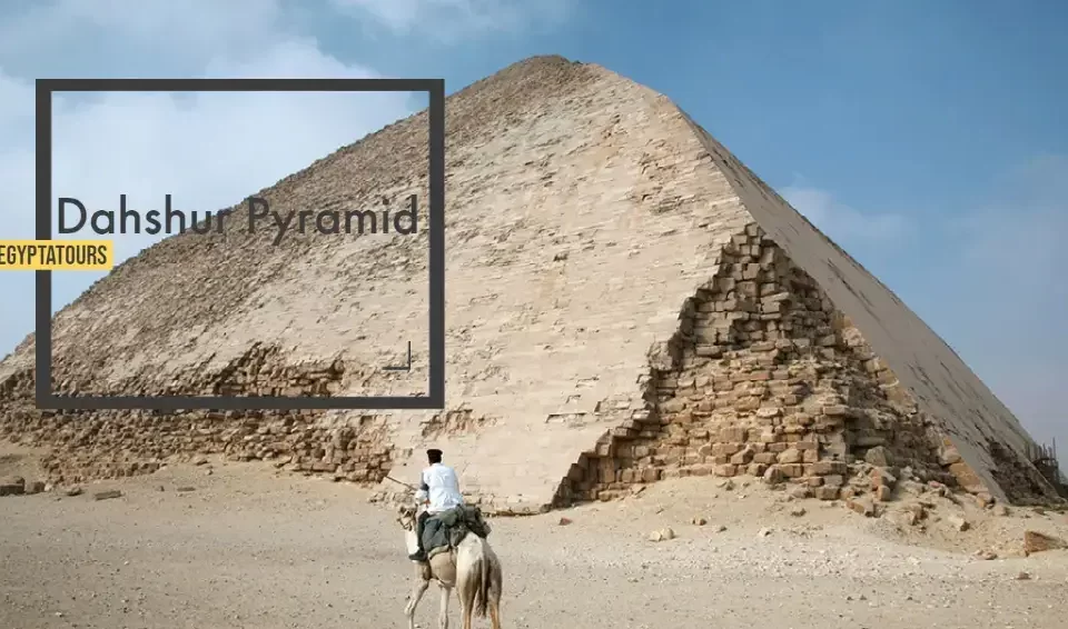 Unlocking The Secrets of The Bent Pyramid: A Visit To Dahshur In Egypt