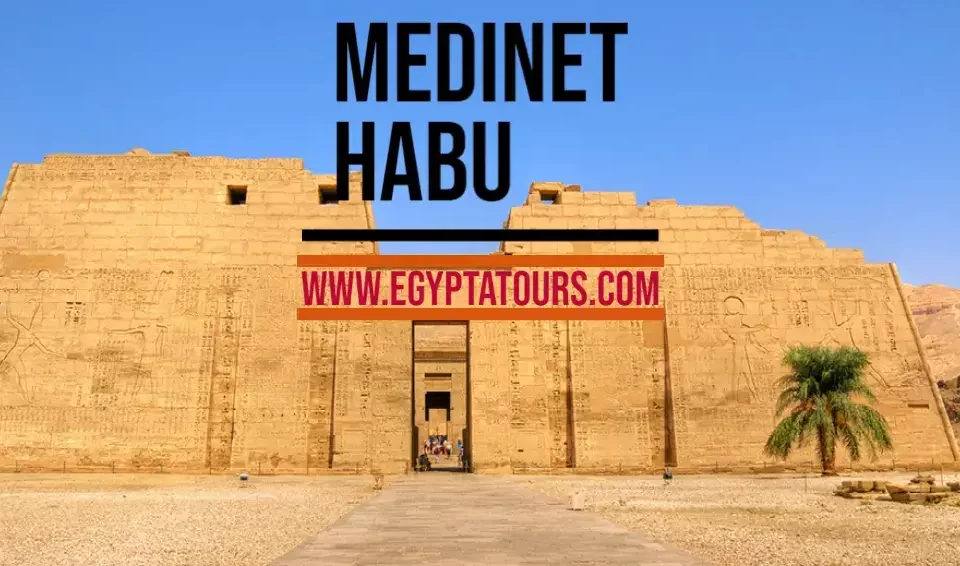 The Secrets of Madinet Habu: Exploring Habu Temple in Luxor, Egypt