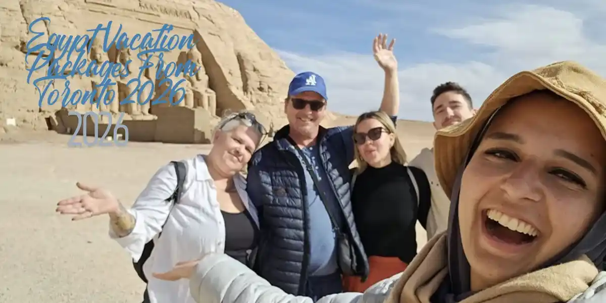 Egypt -Vacation -Packages- From -Toronto- 2026- Best- Deals,- Flights - Itineraries