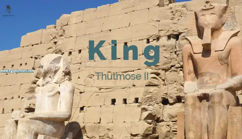Experience Ancient Egypt: King Thutmose II
