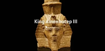King Amenhotep III: The Golden Age Pharaoh of Ancient Egypt