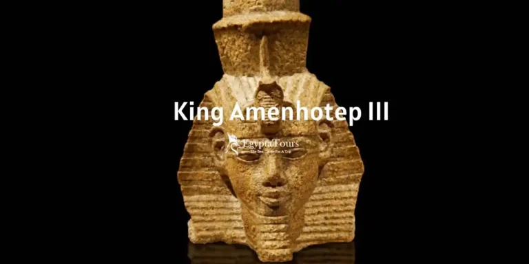 King-Amenhotep-III-The-Golden-Age-Pharaoh-of-Ancient-Egypt-EgyptaTours-Featured-Image