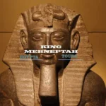 King Merneptah and the great and immortal thrills