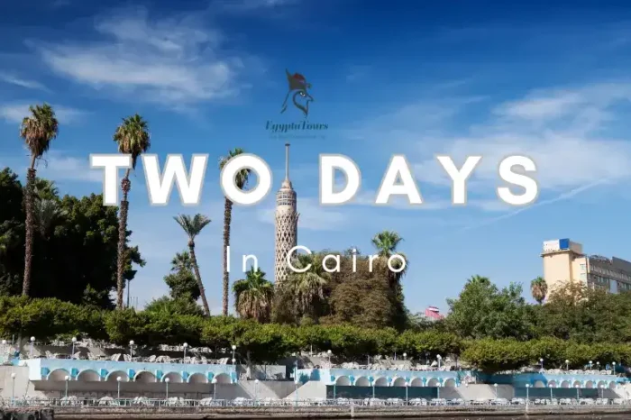 2 Days in Cairo Itinerary