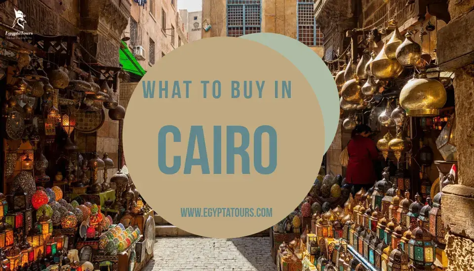 Unmissable Shopping Gems: what to Buy in Cairo That will Leave you Wanting More!