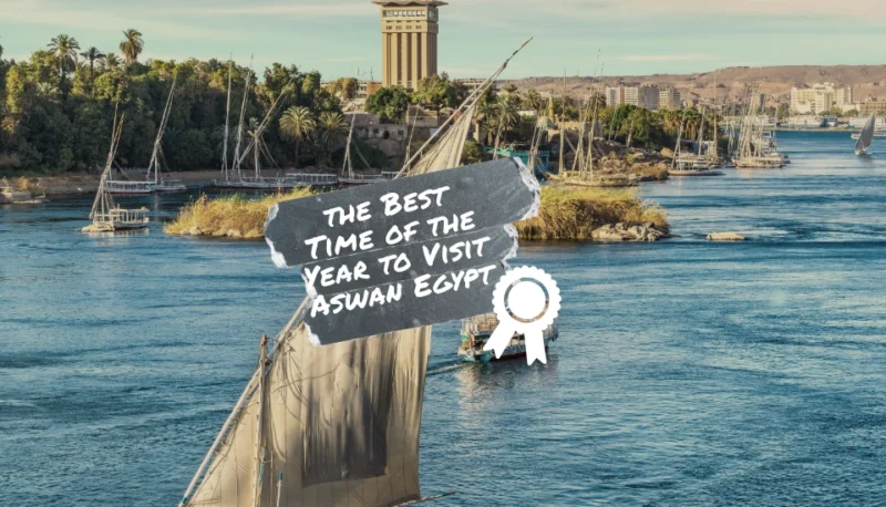 the-Best-Time-of-the-Year-to-Visit-Aswan-Egypt-EgyptaTours