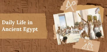 Daily Life in Ancient Egypt: Uncover the Magical Realities