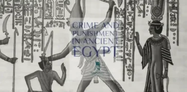 Ancient Egypt Executions: Crime and Punishment in Ancient Egypt