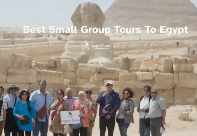 Best-Small-Group-Tours-to-Egypt-Exclusive-Unforgettable-Travel-Experience-EgyptaTours-Featured-Image