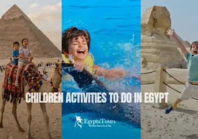 Children-Activities-to-Do-in-Egypt-Fun-Unforgettable-Family-Adventures-EgyptaTours-Featured-Image