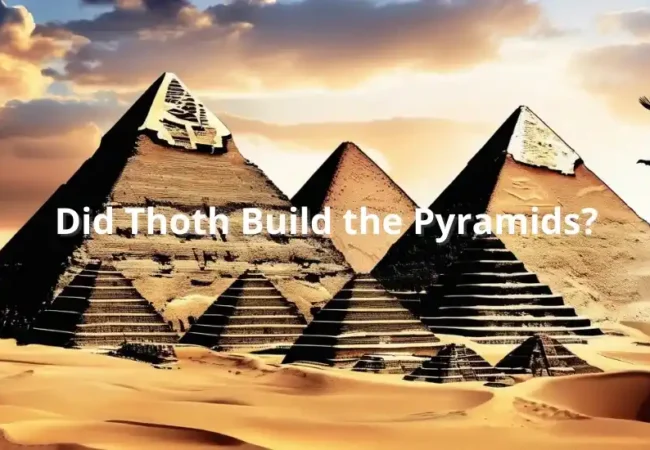 Did-Thoth-Build-the-Pyramids-EgyptaTours