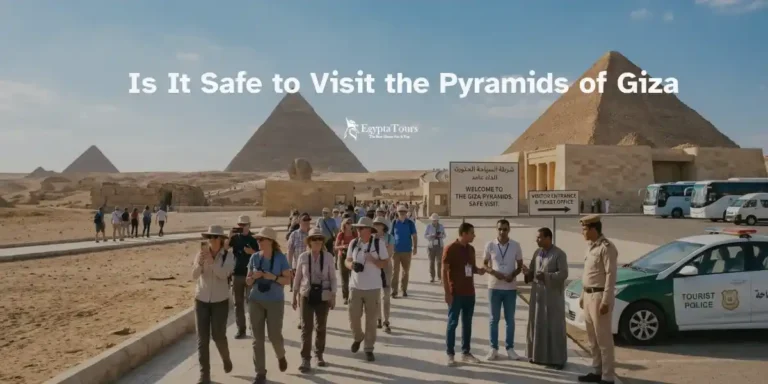 Is-It-Safe-to-Visit-the-Pyramids-of-Giza-Essential-Travel-Tips-EgyptaTours-Featured-Image