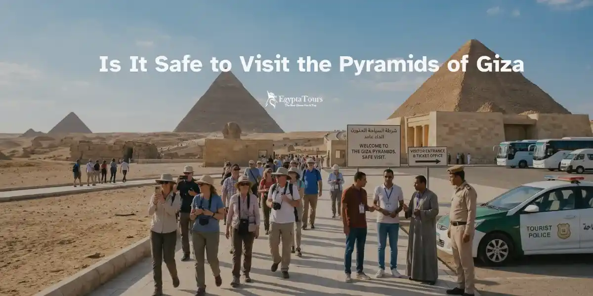 Is-It-Safe-to-Visit-the-Pyramids-of-Giza-Essential-Travel-Tips-EgyptaTours-Featured-Image