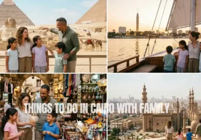 Things-to-Do-in-Cairo-with-Family-Fun-Activities-for-All-Ages-EgyptaTours-Featured-Image