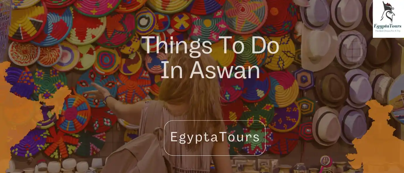 Best Things to Do in Aswan 8 Stroll-through-the-local-market-Best-Things-to-Do-in-Aswan-EgyptaTours