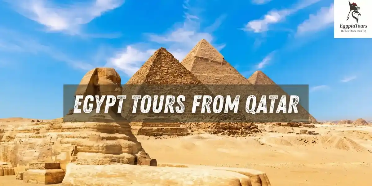 Egypt-Tours-From-Qatar-Best-Packages-Flights-Travel-Guide-Featured-Image-EgyptaTours